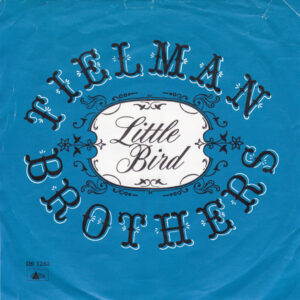 Tielman Brothers - Little Bird