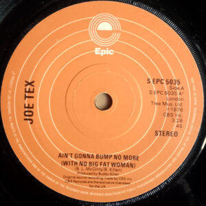 Joe Tex - Ain't Gonna Bump No More (With No Big Fat Woman)