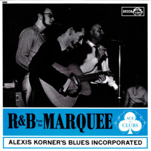 Blues Incorporated - R & B From The Marquee
