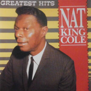 Nat King Cole - Greatest Hits