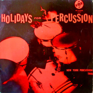 New York Percussion Trio - Holidays For Percussion