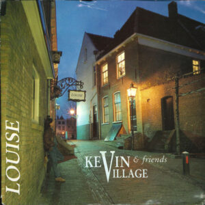 Kevin Village - Louise