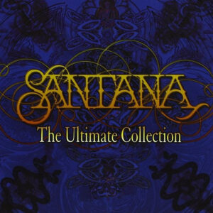 Santana - The Ultimate Collection