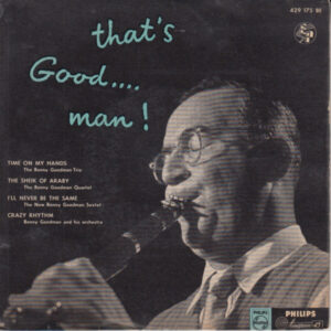 Benny Goodman - That's Good...man!
