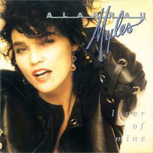 Alannah Myles - Lover Of Mine
