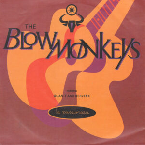 The Blow Monkeys - La Passionara