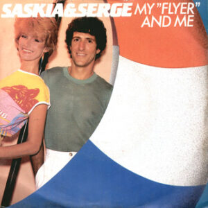 Saskia & Serge - My 'Flyer' And Me