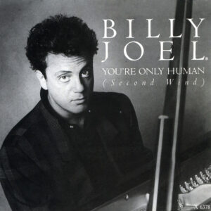 Billy Joel - You're Only Human (Second Wind)