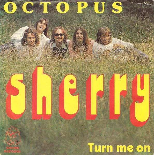 Octopus (5) - Sherry / Turn Me On 1 Octopus (5) - Sherry / Turn Me On