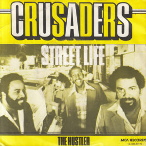 The Crusaders - Street Life
