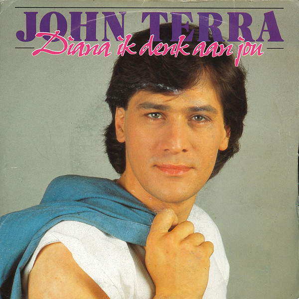 John Terra - Diana Ik Denk Aan Jou / Because Of You Diana 1 John Terra - Diana Ik Denk Aan Jou / Because Of You Diana