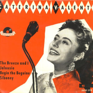 Caterina Valente - The Breeze And I / Jalousie / Siboney / Begin The Beguine