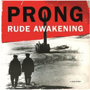 Prong - Rude Awakening