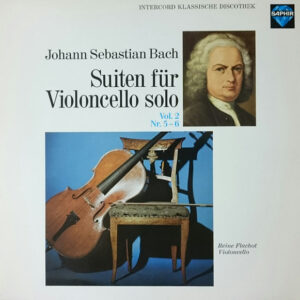 Johann Sebastian Bach - Suiten Für Violoncello Solo - Vol. 2 - Nr. 5 - 6