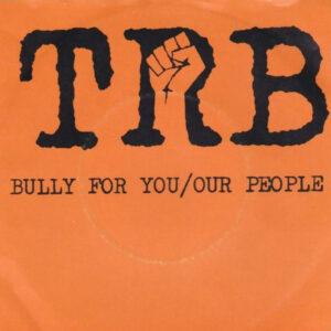 Tom Robinson Band - Bully For You