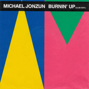 Michael Jonzun - Burnin' Up (Club Edit.)