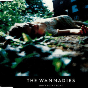 The Wannadies - You And Me Song