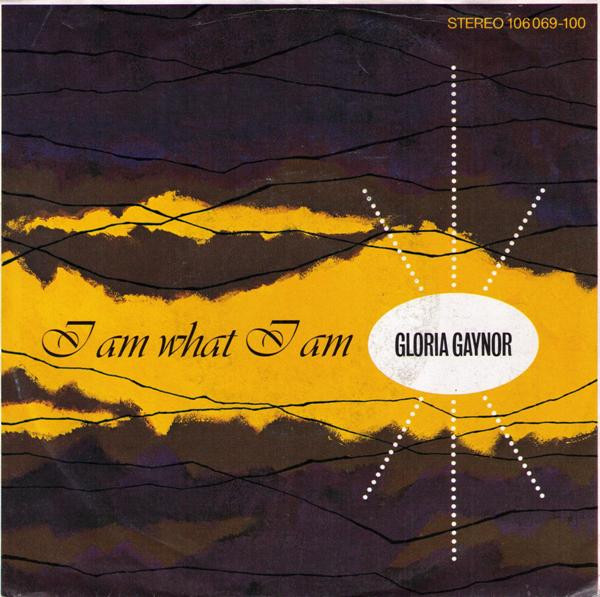 Gloria Gaynor - I Am What I Am 1 Gloria Gaynor - I Am What I Am