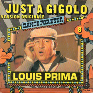 Louis Prima - Just A Gigolo