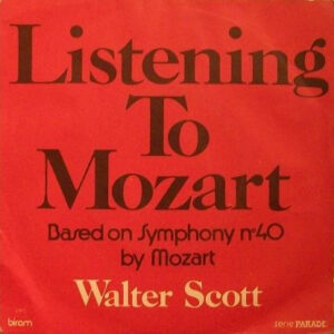 Walter Scott (2) - Listening To Mozart