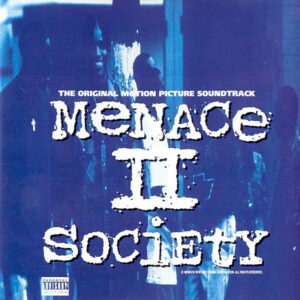 Various - Menace II Society (The Original Motion Picture Soundtrack)