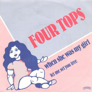 Four Tops - When She Was My Girl