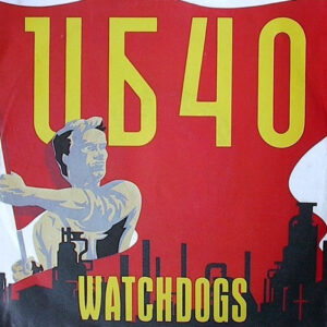 UB40 - Watchdogs