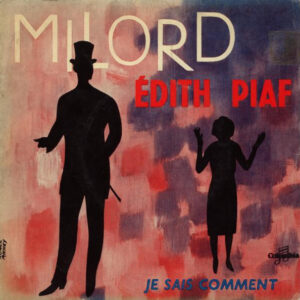 Edith Piaf - Milord