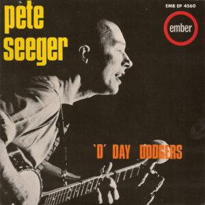 Pete Seeger - 'D' Day Dodgers