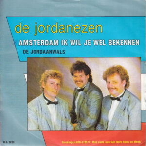 De Jordanezen - Amsterdam Ik Wil Je Wel Bekennen