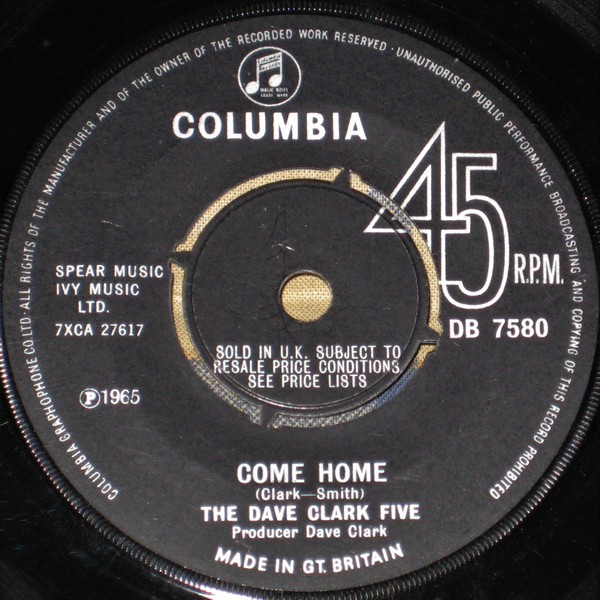The Dave Clark Five - Come Home / Mighty Good Loving 1 The Dave Clark Five - Come Home / Mighty Good Loving
