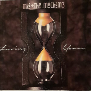 Mike & The Mechanics - The Living Years