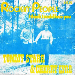 Tommy Starr (2) - Rockin' People / I Think I Could Love You