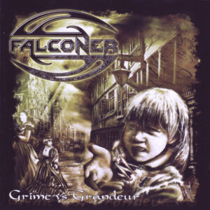 Falconer - Grime Vs. Grandeur