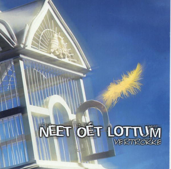 Neet oét Lottum - Vertrokke 1 Neet oét Lottum - Vertrokke