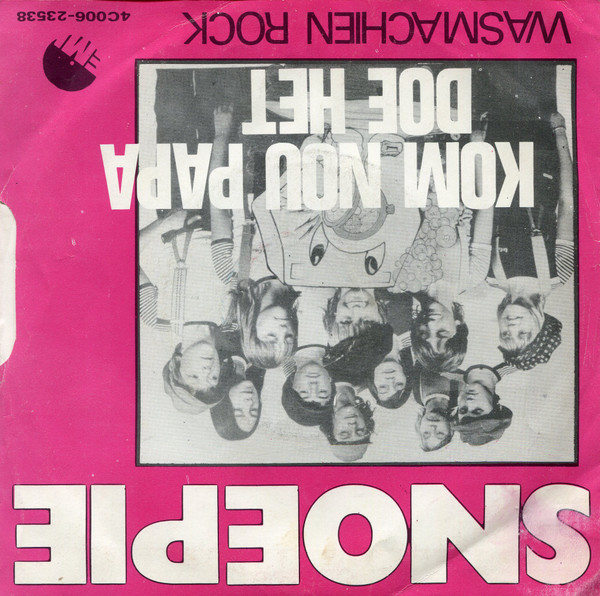 Snoepie - Kom Nou Papa Doe Het 2 Snoepie - Kom Nou Papa Doe Het