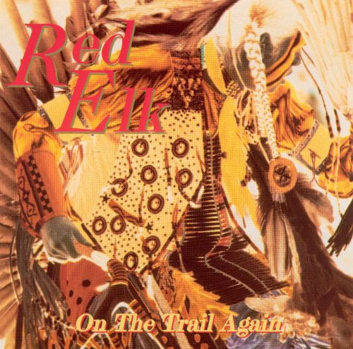 Red Elk (2) - On The Trail Again 1 Red Elk (2) - On The Trail Again