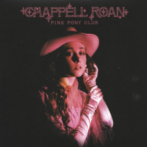 Chappell Roan - Pink Pony Club