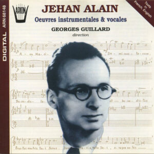 Jehan Alain - Oeuvres Instrumentales & Vocales
