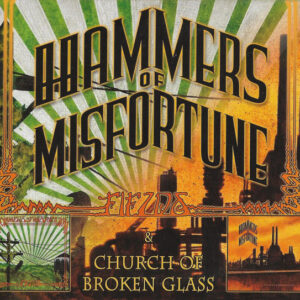Hammers Of Misfortune - Fields / Church Of Broken Glass