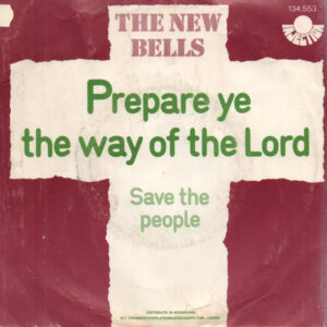 The New Bells - Prepare Ye The Way Of The Lord
