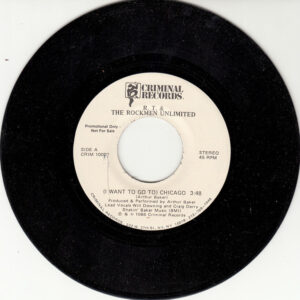 R.T. & The Rockmen Unlimited - (I Want To Go To) Chicago