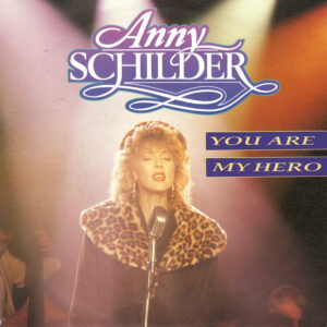 Anny Schilder - You Are My Hero