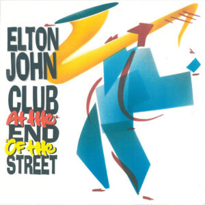 Elton John - Club At The End Of The Street