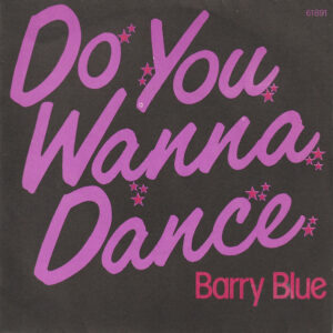 Barry Blue - Do You Wanna Dance