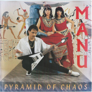 Manu (14) - Pyramid Of Chaos