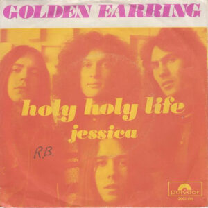 Golden Earring - Holy Holy Life