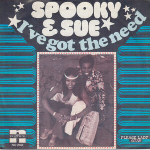 Spooky & Sue - I've Got The Need