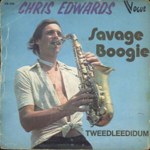 Chris Edwards (10) - Savage Boogie / Tweedleedidum