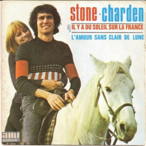 Stone Et Eric Charden - Il Y A Du Soleil Sur La France